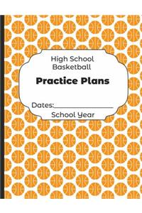 High School Basketball Practice Plans Dates