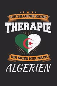 Ich Brauche Keine Therapie Ich Muss Nur Nach Algerien