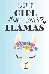 Just A Girl Who Loves Llamas