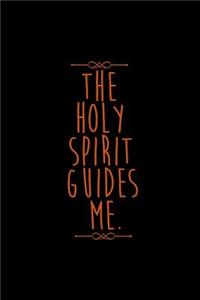 The Holy Spirit Guides Me.