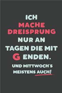 Ich Mache Dreisprung: nur an Tagen die mit G enden - Notizbuch - tolles Geschenk für Notizen, Scribbeln und Erinnerungen - liniert mit 100 Seiten