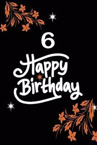 6 happy birthday