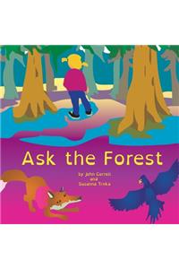 Ask the Forest