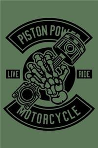 Piston Power Motorcycle