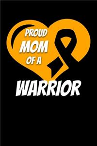 Proud Mom Of A Warrior