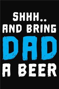 Bring Dad A Beer