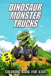 Dinosaur Monster Trucks Coloring Book For Kids