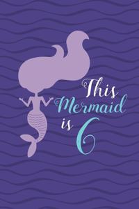 This Mermaid is 6