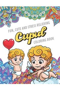 Fun Cute And Stress Relieving Cupid Coloring Book