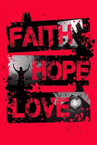 Faith Hope Love Notebook for God Lovers