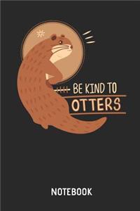 Be Kind to Otters Notebook