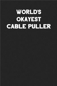 World's Okayest Cable Puller