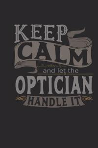 Keep Calm and Let the Optician Handle It