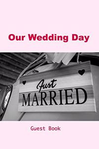 Our Wedding Day Guest Book