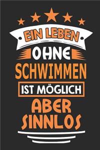 Ein Leben ohne Schwimmen ist möglich aber sinnlos