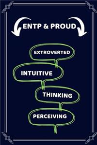 ENTP & Proud Extroverted Intuitive Thinking Perceiving