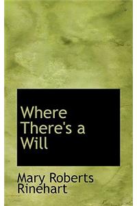 Where There's a Will