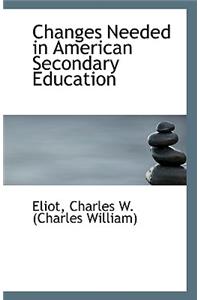 Changes Needed in American Secondary Education