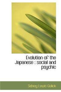 Evolution of the Japanese: Social and Psychic