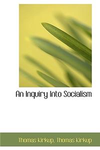 An Inquiry Into Socialism