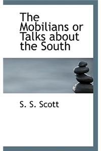 The Mobilians or Talks about the South