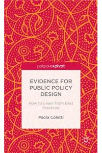 Evidence for Public Policy Design: How to Learn from Best Practice