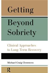 Getting Beyond Sobriety