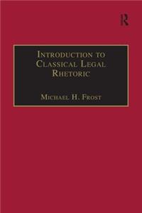 Introduction to Classical Legal Rhetoric