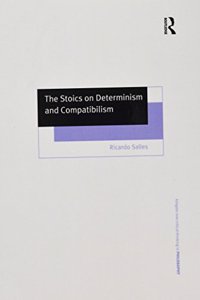 The Stoics on Determinism and Compatibilism