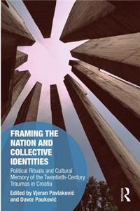 Framing the Nation and Collective Identities