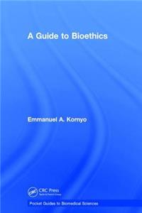 Guide to Bioethics