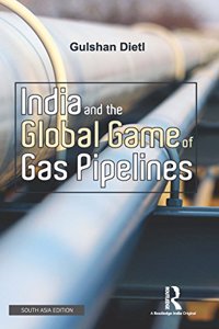 India and the Global Game of Gas Pipelines