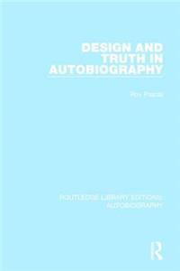 Design and Truth in Autobiography