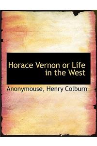 Horace Vernon or Life in the West