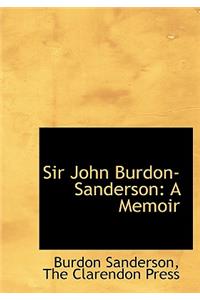 Sir John Burdon-Sanderson