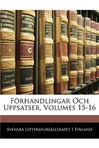 Forhandlingar Och Uppsatser, Volumes 15-16