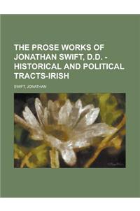 The Prose Works of Jonathan Swift, D.D. - Historical and Political Tracts-Irish Volume 07