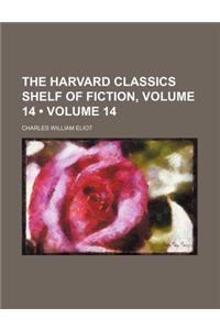 The Harvard Classics Shelf of Fiction, Volume 14 (Volume 14)