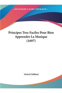 Principes Tres-Faciles Pour Bien Apprendre La Musique (1697)
