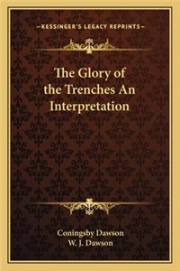 Glory of the Trenches An Interpretation