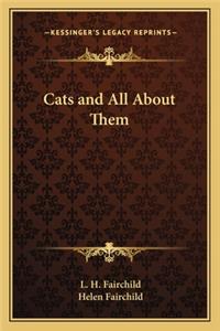 Cats and All about Them