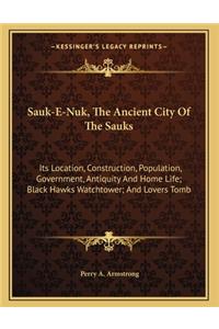 Sauk-E-Nuk, The Ancient City Of The Sauks