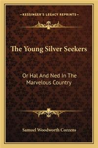 Young Silver Seekers