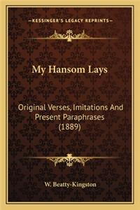 My Hansom Lays