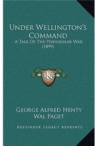 Under Wellington's Command