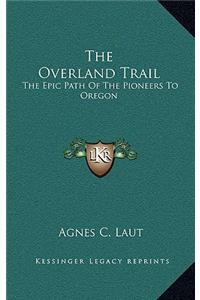 The Overland Trail