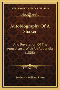 Autobiography of a Shaker