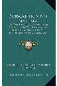 Subscription No Bondage