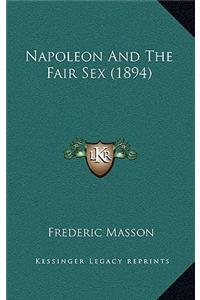 Napoleon and the Fair Sex (1894)