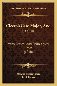 Cicero's Cato Major, And Laelius